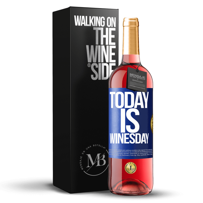 29,95 € 送料無料 | ロゼワイン ROSÉエディション Today is winesday! 青いタグ. カスタマイズ可能なラベル 若いワイン 収穫 2024 Tempranillo