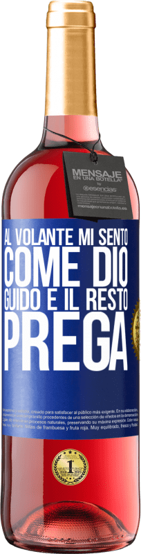 29,95 € | Vino rosato Edizione ROSÉ Al volante mi sento come Dio. Guido e il resto prega Etichetta Blu. Etichetta personalizzabile Vino giovane Raccogliere 2023 Tempranillo