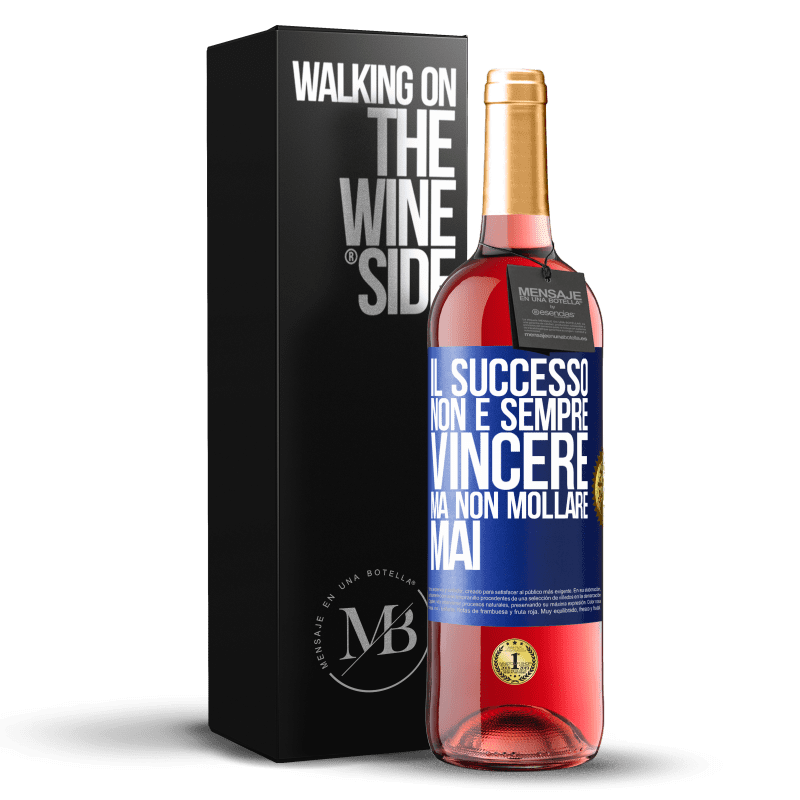 29,95 € Spedizione Gratuita | Vino rosato Edizione ROSÉ Il successo non è sempre vincere, ma non mollare mai Etichetta Blu. Etichetta personalizzabile Vino giovane Raccogliere 2025 Tempranillo
