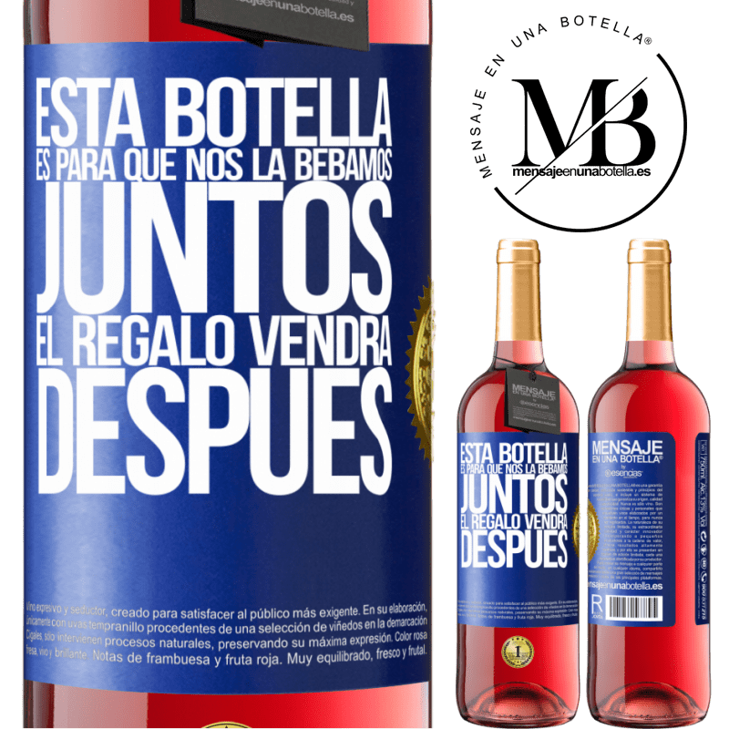 29,95 € Envío gratis | Vino Rosado Edición ROSÉ Esta botella es para que nos la bebamos juntos. El regalo vendrá después Etiqueta Azul. Etiqueta personalizable Vino joven Cosecha 2023 Tempranillo