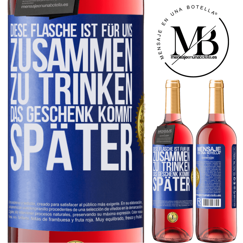 29,95 € Kostenloser Versand | Roséwein ROSÉ Ausgabe Diese Flasche ist für uns zusammen zu trinken. Das Geschenk kommt später Blaue Markierung. Anpassbares Etikett Junger Wein Ernte 2023 Tempranillo