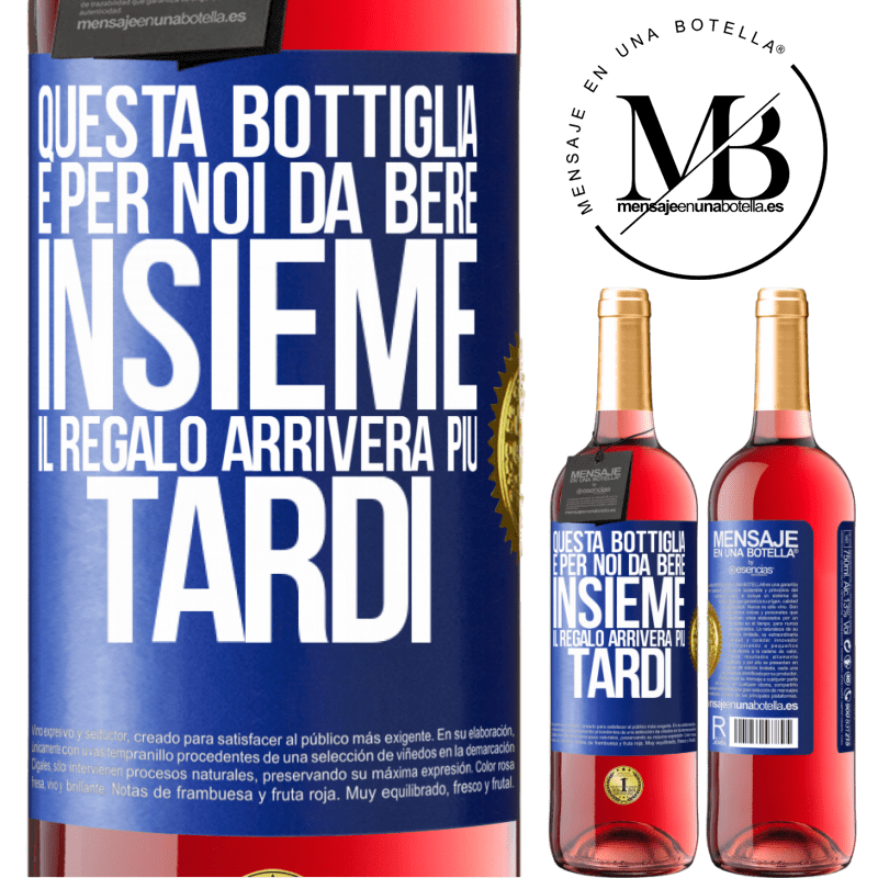 29,95 € Spedizione Gratuita | Vino rosato Edizione ROSÉ Questa bottiglia è per noi da bere insieme. Il regalo arriverà più tardi Etichetta Blu. Etichetta personalizzabile Vino giovane Raccogliere 2025 Tempranillo