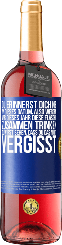 29,95 € Kostenloser Versand | Roséwein ROSÉ Ausgabe Du erinnerst dich nie an dieses Datum, also werden wir dieses Jahr diese Flasche zusammen trinken. Du wirst sehen, dass du das n Blaue Markierung. Anpassbares Etikett Junger Wein Ernte 2025 Tempranillo