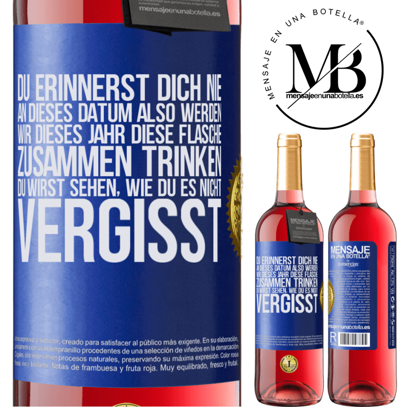 29,95 € Kostenloser Versand | Roséwein ROSÉ Ausgabe Du erinnerst dich nie an dieses Datum, also werden wir dieses Jahr diese Flasche zusammen trinken. Du wirst sehen, dass du das n Blaue Markierung. Anpassbares Etikett Junger Wein Ernte 2025 Tempranillo