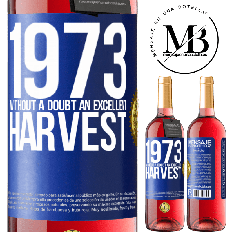 29,95 € Free Shipping | Rosé Wine ROSÉ Edition 1973. Without a doubt, an excellent harvest Blue Label. Customizable label Young wine Harvest 2021 Tempranillo