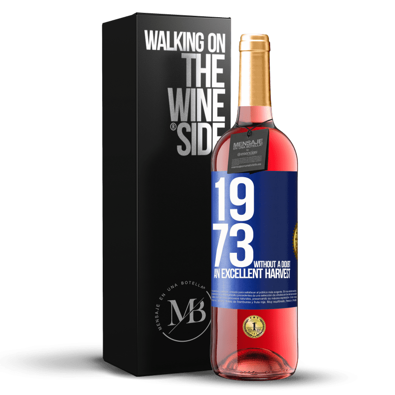 29,95 € Free Shipping | Rosé Wine ROSÉ Edition 1973. Without a doubt, an excellent harvest Blue Label. Customizable label Young wine Harvest 2024 Tempranillo