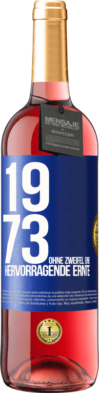 29,95 € | Roséwein ROSÉ Ausgabe 1973. Ohne Zweifel eine hervorragende Ernte Blaue Markierung. Anpassbares Etikett Junger Wein Ernte 2023 Tempranillo