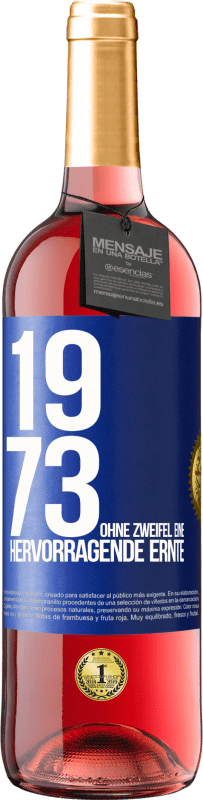 29,95 € | Roséwein ROSÉ Ausgabe 1973. Ohne Zweifel eine hervorragende Ernte Blaue Markierung. Anpassbares Etikett Junger Wein Ernte 2024 Tempranillo