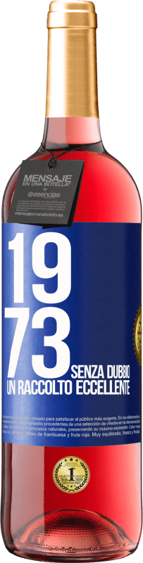 29,95 € | Vino rosato Edizione ROSÉ 1973. Senza dubbio, un raccolto eccellente Etichetta Blu. Etichetta personalizzabile Vino giovane Raccogliere 2023 Tempranillo