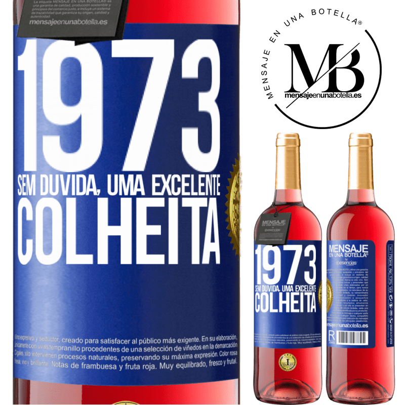 29,95 € Envio grátis | Vinho rosé Edição ROSÉ 1973. Sem dúvida, uma excelente colheita Etiqueta Azul. Etiqueta personalizável Vinho jovem Colheita 2023 Tempranillo