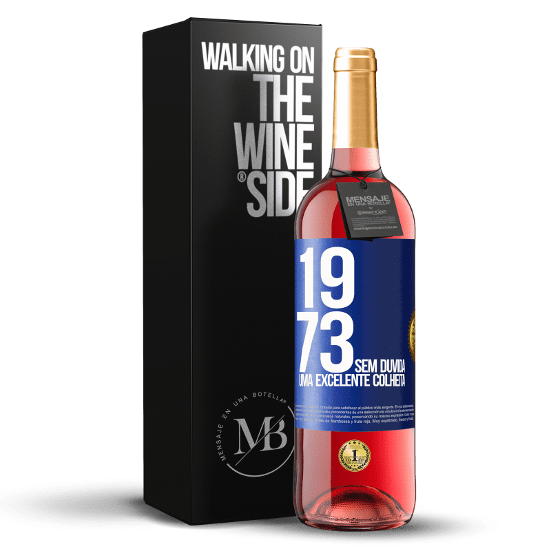 29,95 € Envio grátis | Vinho rosé Edição ROSÉ 1973. Sem dúvida, uma excelente colheita Etiqueta Azul. Etiqueta personalizável Vinho jovem Colheita 2024 Tempranillo