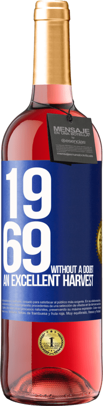 29,95 € | Rosé Wine ROSÉ Edition 1969. Without a doubt, an excellent harvest Blue Label. Customizable label Young wine Harvest 2023 Tempranillo