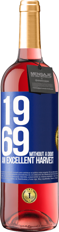 29,95 € | Розовое вино Издание ROSÉ 1969. Без сомнения, отличный урожай Синяя метка. Настраиваемая этикетка Молодое вино Урожай 2025 Tempranillo