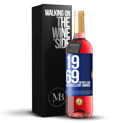 «1969. Без сомнения, отличный урожай» Издание ROSÉ