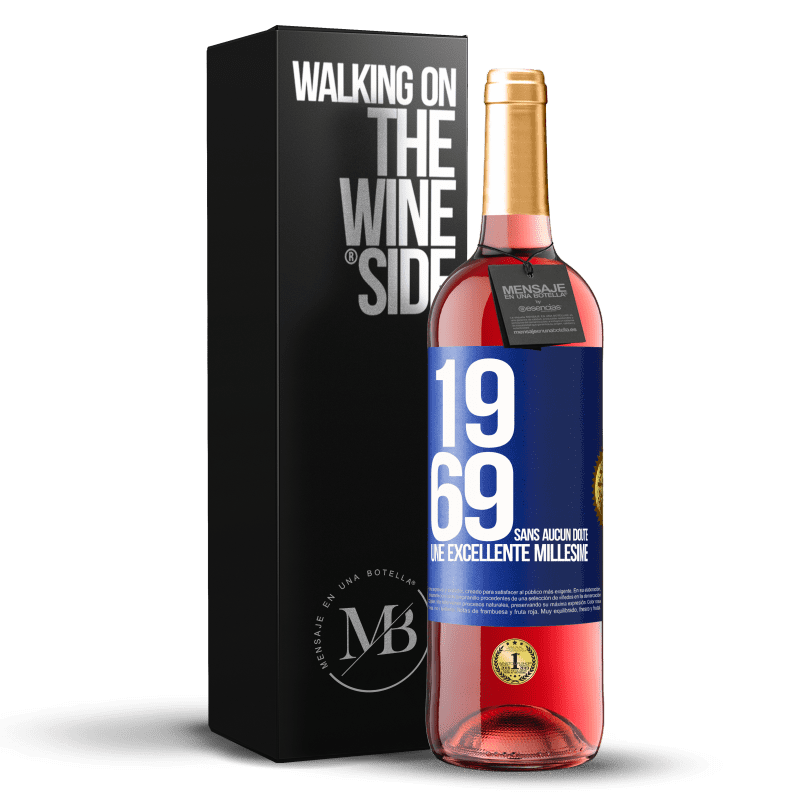 29,95 € Envoi gratuit | Vin rosé Édition ROSÉ 1969. Sans aucun doute, un excellent millésime Étiquette Bleue. Étiquette personnalisable Vin jeune Récolte 2024 Tempranillo