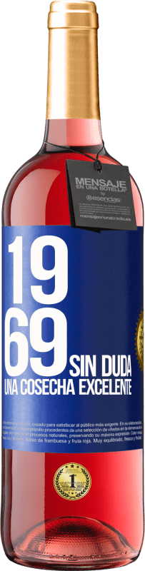 29,95 € | Vino Rosado Edición ROSÉ 1969. Sin duda, una cosecha excelente Etiqueta Azul. Etiqueta personalizable Vino joven Cosecha 2023 Tempranillo