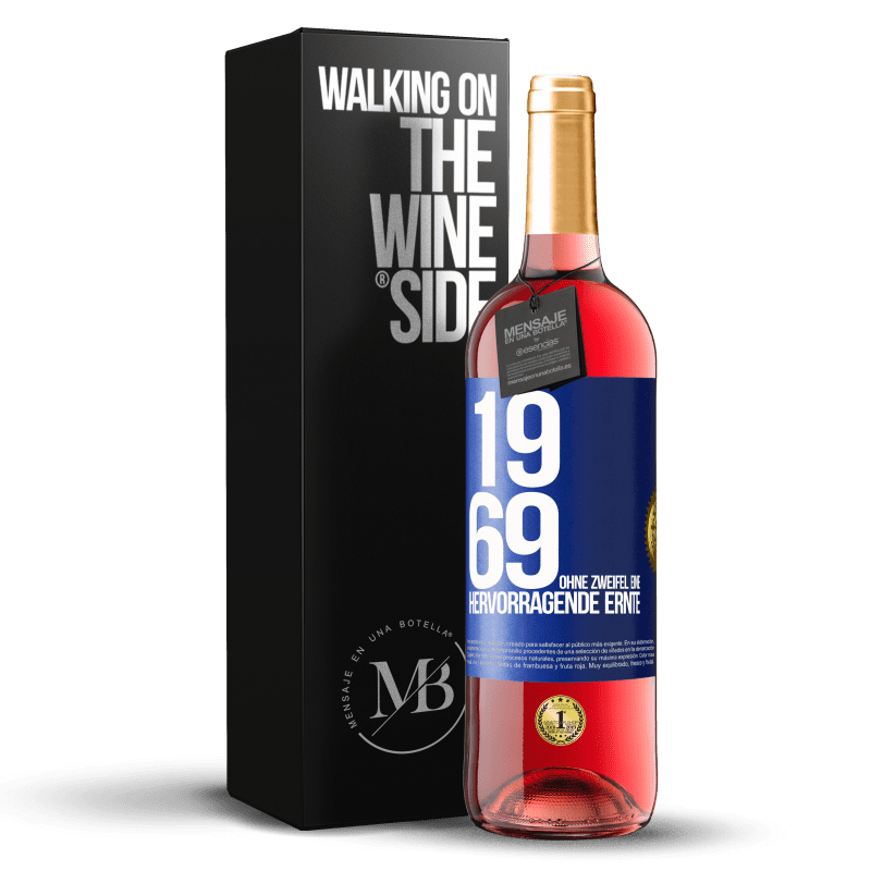 29,95 € Kostenloser Versand | Roséwein ROSÉ Ausgabe 1969. Ohne Zweifel eine hervorragende Ernte Blaue Markierung. Anpassbares Etikett Junger Wein Ernte 2024 Tempranillo