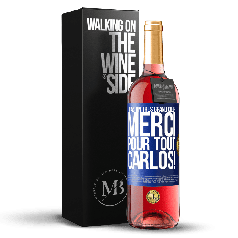 29,95 € Envoi gratuit | Vin rosé Édition ROSÉ Tu as un très grand cœur. Merci pour tout, Carlos! Étiquette Bleue. Étiquette personnalisable Vin jeune Récolte 2025 Tempranillo