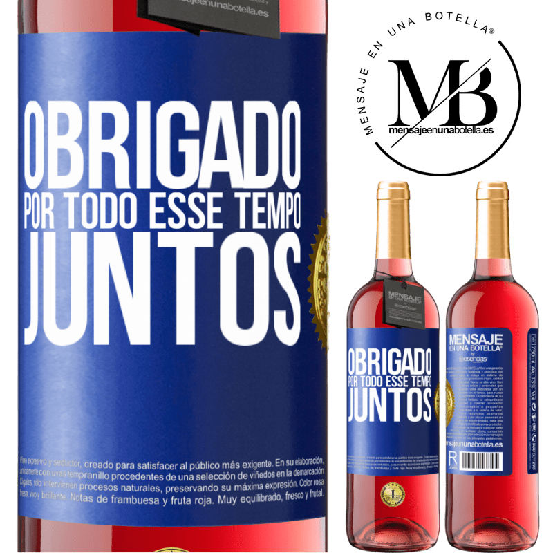 29,95 € Envio grátis | Vinho rosé Edição ROSÉ Obrigado por todo esse tempo juntos Etiqueta Azul. Etiqueta personalizável Vinho jovem Colheita 2025 Tempranillo