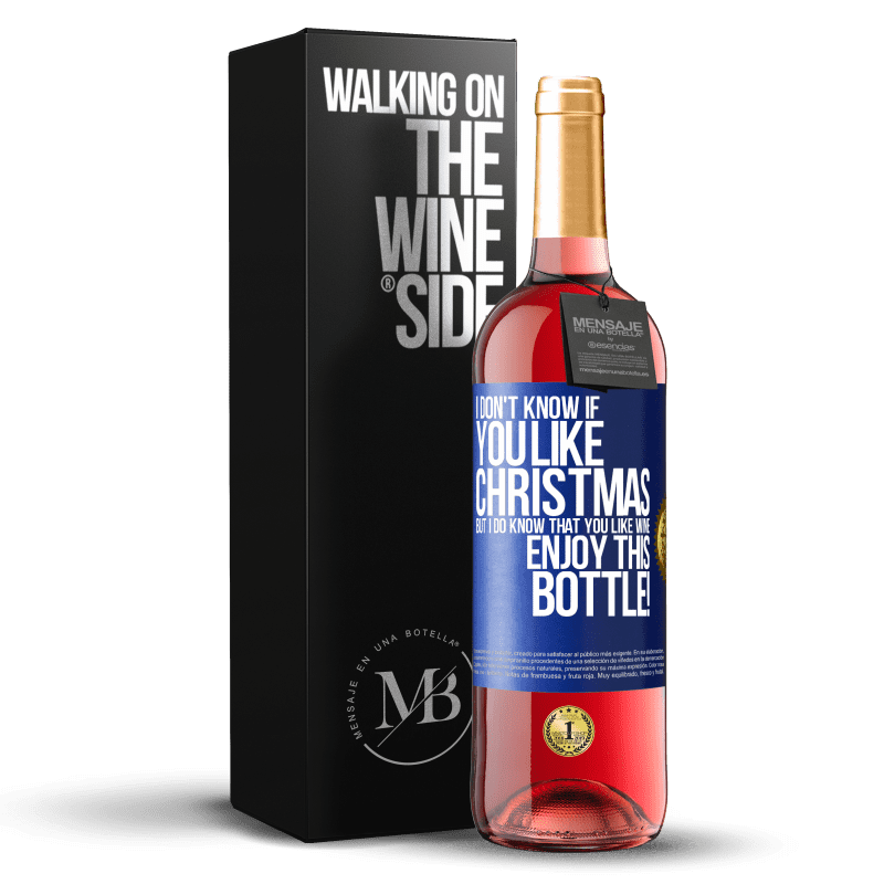 29,95 € Free Shipping | Rosé Wine ROSÉ Edition I don't know if you like Christmas, but I do know that you like wine. Enjoy this bottle! Blue Label. Customizable label Young wine Harvest 2023 Tempranillo