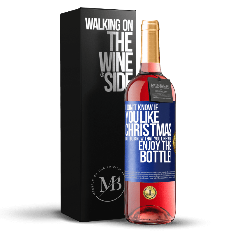 29,95 € Free Shipping | Rosé Wine ROSÉ Edition I don't know if you like Christmas, but I do know that you like wine. Enjoy this bottle! Blue Label. Customizable label Young wine Harvest 2025 Tempranillo