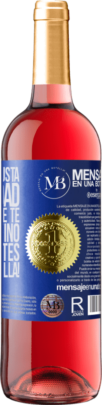 «No sé si te gusta la navidad, pero sí sé que te gusta el vino. Que disfrutes de esta botella!» Edición ROSÉ