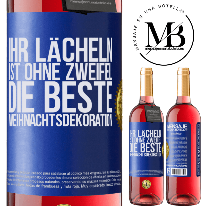 29,95 € Kostenloser Versand | Roséwein ROSÉ Ausgabe Ihr Lächeln ist ohne Zweifel die beste Weihnachtsdekoration Blaue Markierung. Anpassbares Etikett Junger Wein Ernte 2023 Tempranillo