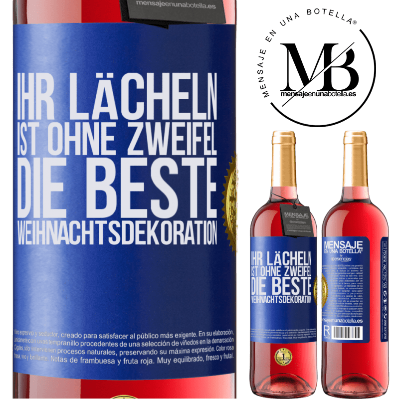 29,95 € Kostenloser Versand | Roséwein ROSÉ Ausgabe Ihr Lächeln ist ohne Zweifel die beste Weihnachtsdekoration Blaue Markierung. Anpassbares Etikett Junger Wein Ernte 2025 Tempranillo
