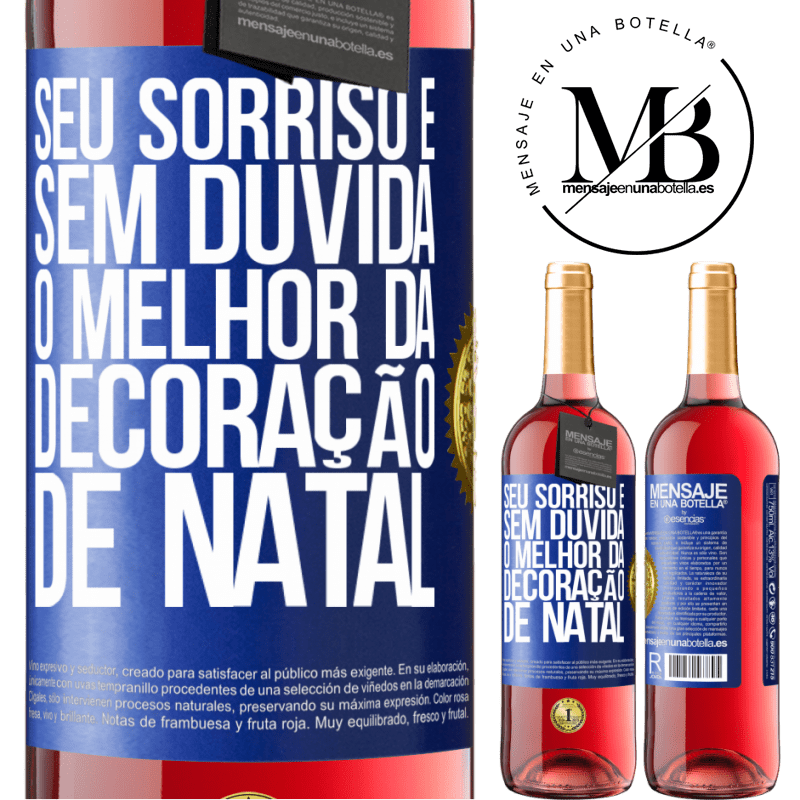 29,95 € Envio grátis | Vinho rosé Edição ROSÉ Seu sorriso é, sem dúvida, o melhor da decoração de Natal Etiqueta Azul. Etiqueta personalizável Vinho jovem Colheita 2023 Tempranillo