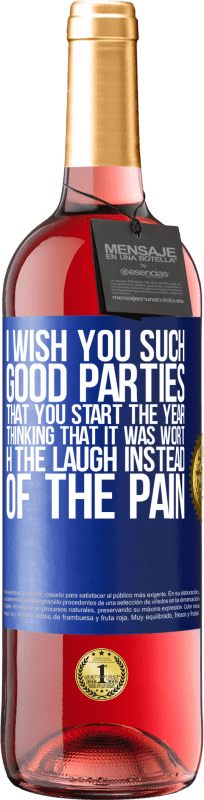 29,95 € | 桃红葡萄酒 ROSÉ版 祝您假期愉快，新的一年开始，您认为值得一笑，而不是痛苦 蓝色标签. 可自定义的标签 青年酒 收成 2023 Tempranillo