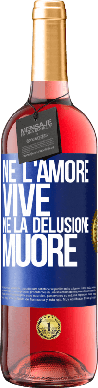 29,95 € Spedizione Gratuita | Vino rosato Edizione ROSÉ Né l'amore vive, né la delusione muore Etichetta Blu. Etichetta personalizzabile Vino giovane Raccogliere 2025 Tempranillo