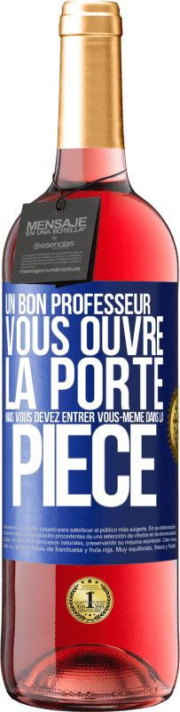 29,95 € | Vin rosé Édition ROSÉ Un bon professeur vous ouvre la porte mais vous devez entrer vous-même dans la pièce Étiquette Bleue. Étiquette personnalisable Vin jeune Récolte 2024 Tempranillo