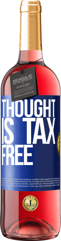 29,95 € | 桃红葡萄酒 ROSÉ版 思想是免税的 蓝色标签. 可自定义的标签 青年酒 收成 2023 Tempranillo