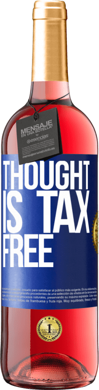 29,95 € | Rosé Wine ROSÉ Edition Thought is tax free Blue Label. Customizable label Young wine Harvest 2024 Tempranillo