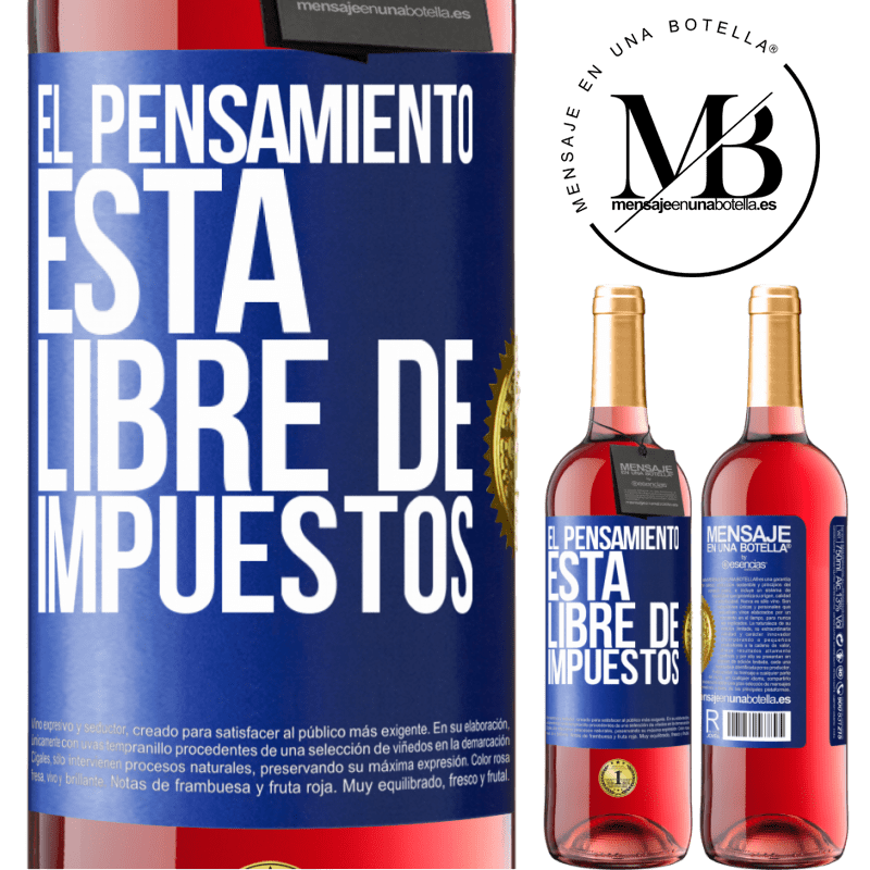 29,95 € Envío gratis | Vino Rosado Edición ROSÉ El pensamiento está libre de impuestos Etiqueta Azul. Etiqueta personalizable Vino joven Cosecha 2025 Tempranillo
