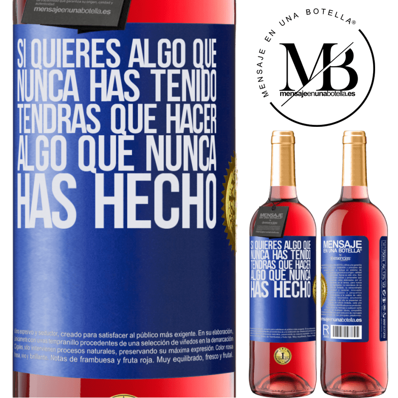 29,95 € Envío gratis | Vino Rosado Edición ROSÉ Si quieres algo que nunca has tenido, tendrás que hacer algo que nunca has hecho Etiqueta Azul. Etiqueta personalizable Vino joven Cosecha 2024 Tempranillo