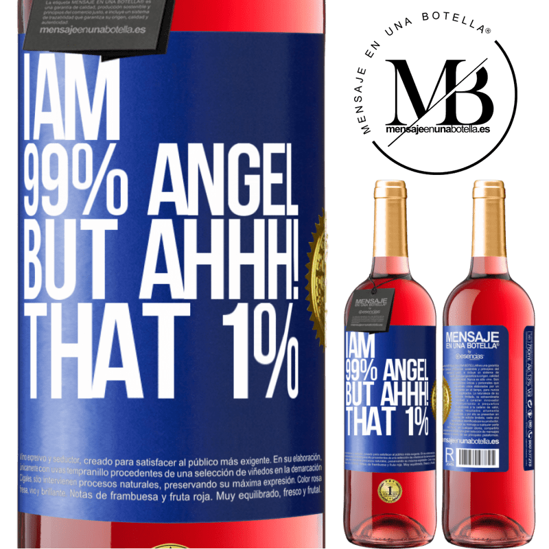 29,95 € Free Shipping | Rosé Wine ROSÉ Edition I am 99% angel, but ahhh! that 1% Blue Label. Customizable label Young wine Harvest 2022 Tempranillo