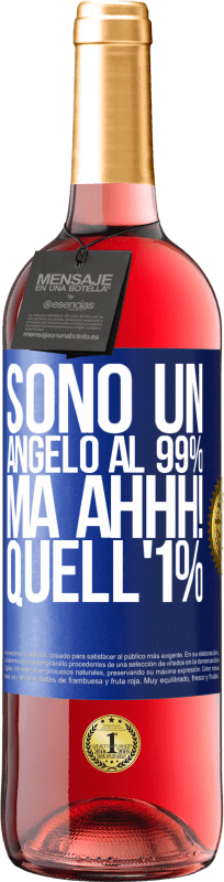 29,95 € Spedizione Gratuita | Vino rosato Edizione ROSÉ Sono un angelo al 99%, ma ahhh! quell'1% Etichetta Blu. Etichetta personalizzabile Vino giovane Raccogliere 2023 Tempranillo