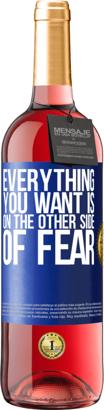 29,95 € | Rosé Wine ROSÉ Edition Everything you want is on the other side of fear Blue Label. Customizable label Young wine Harvest 2023 Tempranillo