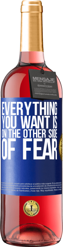 29,95 € | Rosé Wine ROSÉ Edition Everything you want is on the other side of fear Blue Label. Customizable label Young wine Harvest 2024 Tempranillo