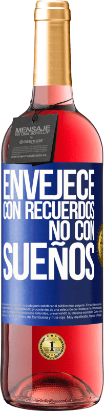 29,95 € | Vino Rosado Edición ROSÉ Envejece con recuerdos, no con sueños Etiqueta Azul. Etiqueta personalizable Vino joven Cosecha 2024 Tempranillo