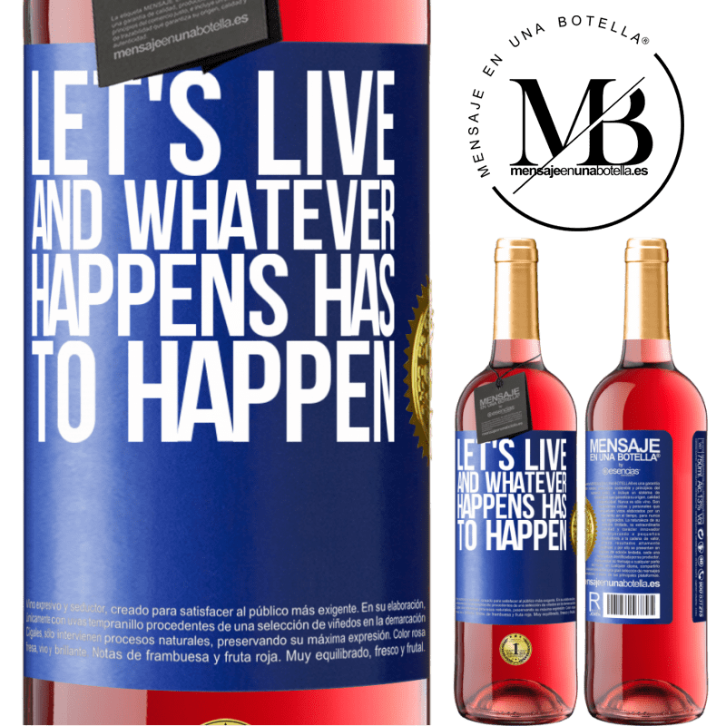 29,95 € Free Shipping | Rosé Wine ROSÉ Edition Let's live. And whatever happens has to happen Blue Label. Customizable label Young wine Harvest 2021 Tempranillo