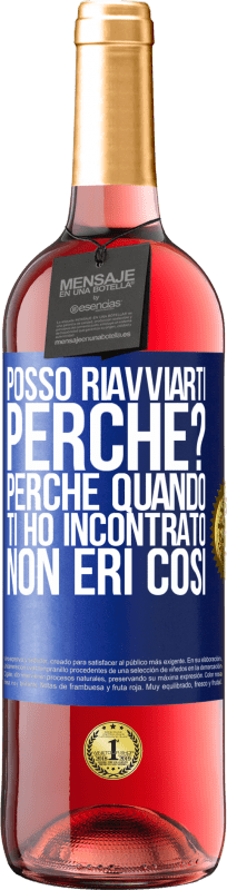 29,95 € Spedizione Gratuita | Vino rosato Edizione ROSÉ posso riavviarti Perché? Perché quando ti ho incontrato non eri così Etichetta Blu. Etichetta personalizzabile Vino giovane Raccogliere 2024 Tempranillo