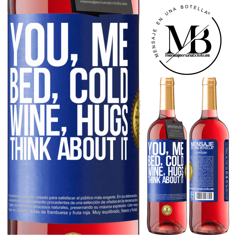 29,95 € Free Shipping | Rosé Wine ROSÉ Edition You, me, bed, cold, wine, hugs. Think about it Blue Label. Customizable label Young wine Harvest 2021 Tempranillo