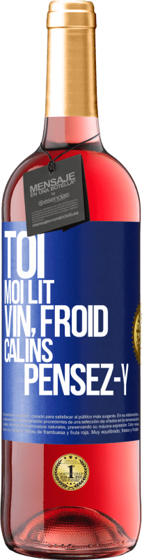 29,95 € | Vin rosé Édition ROSÉ Toi, moi lit, vin froid, câlins Pensez-y Étiquette Bleue. Étiquette personnalisable Vin jeune Récolte 2024 Tempranillo