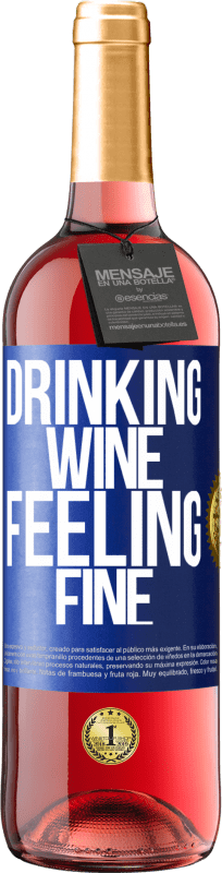 29,95 € | 桃红葡萄酒 ROSÉ版 Drinking wine, feeling fine 蓝色标签. 可自定义的标签 青年酒 收成 2023 Tempranillo