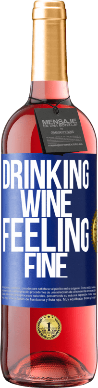 29,95 € | ロゼワイン ROSÉエディション Drinking wine, feeling fine 青いタグ. カスタマイズ可能なラベル 若いワイン 収穫 2024 Tempranillo