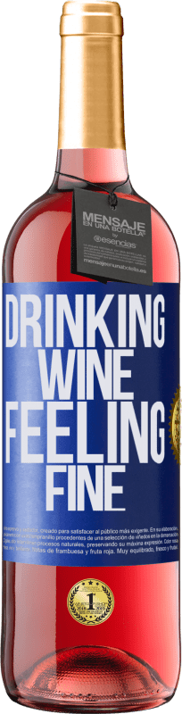 29,95 € | Vino Rosado Edición ROSÉ Drinking wine, feeling fine Etiqueta Azul. Etiqueta personalizable Vino joven Cosecha 2023 Tempranillo