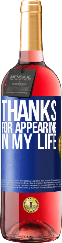 29,95 € Free Shipping | Rosé Wine ROSÉ Edition Thanks for appearing in my life Blue Label. Customizable label Young wine Harvest 2024 Tempranillo