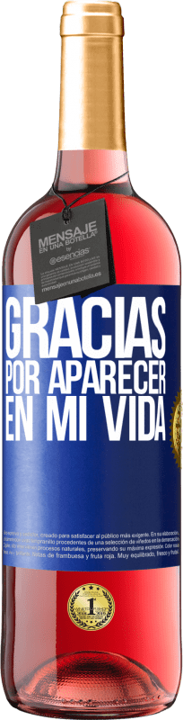 29,95 € | Vino Rosado Edición ROSÉ Gracias por aparecer en mi vida Etiqueta Azul. Etiqueta personalizable Vino joven Cosecha 2023 Tempranillo